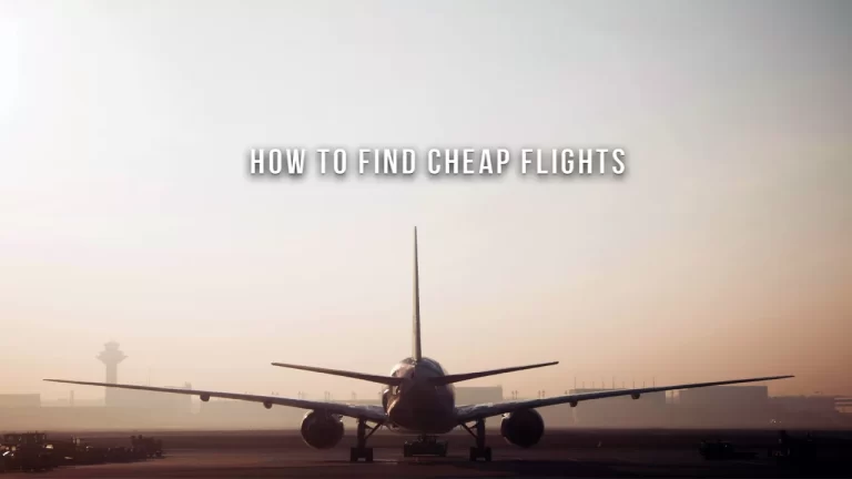 Guide to Finding Cheap Flight Tickets