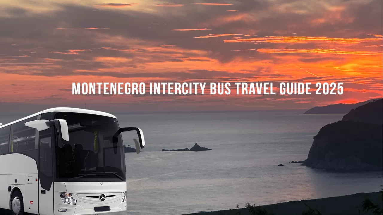 Montenegro Intercity Bus Travel Guide