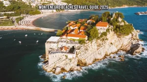 Montenegro Beaches Travel Guide 2025